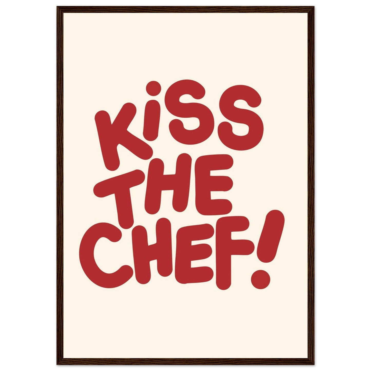Sign 'Kiss The Chef' - Premium Matte Paper Wooden Framed Poster