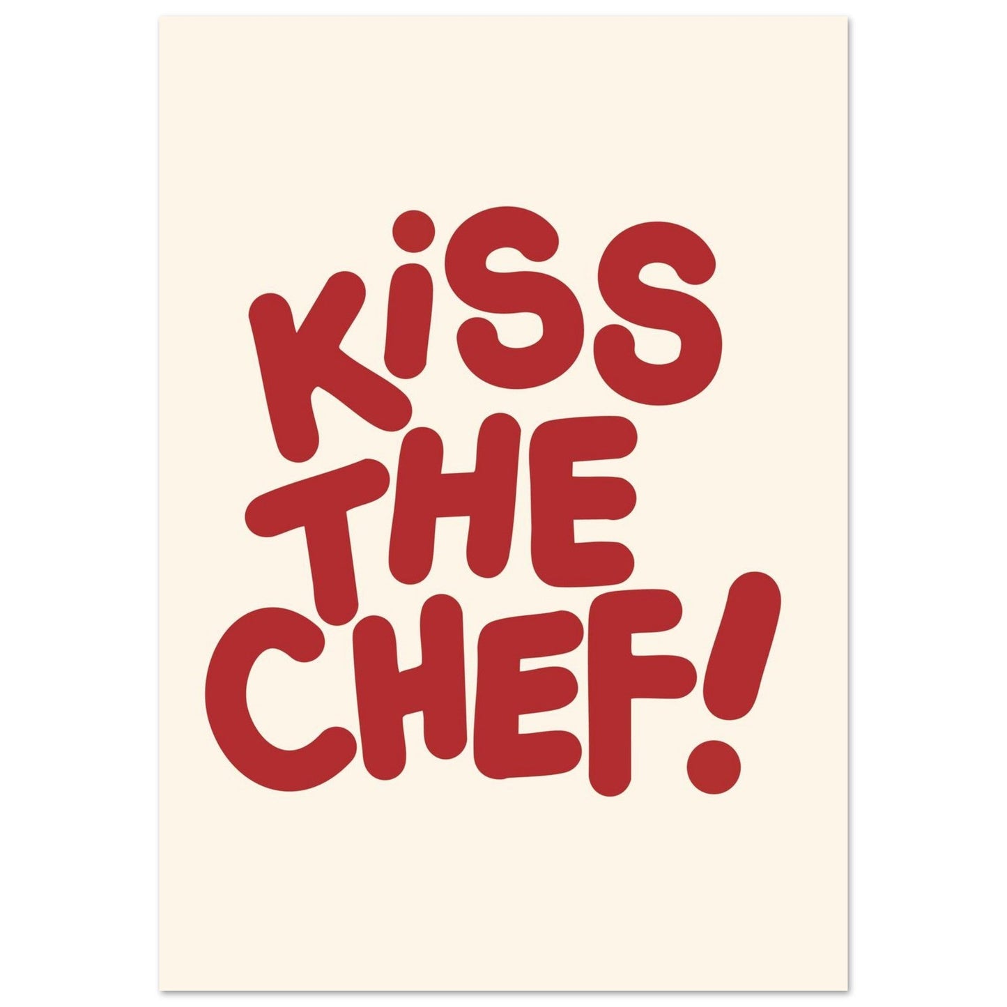 Sign 'Kiss The Chef!' - Premium Matte Paper Poster