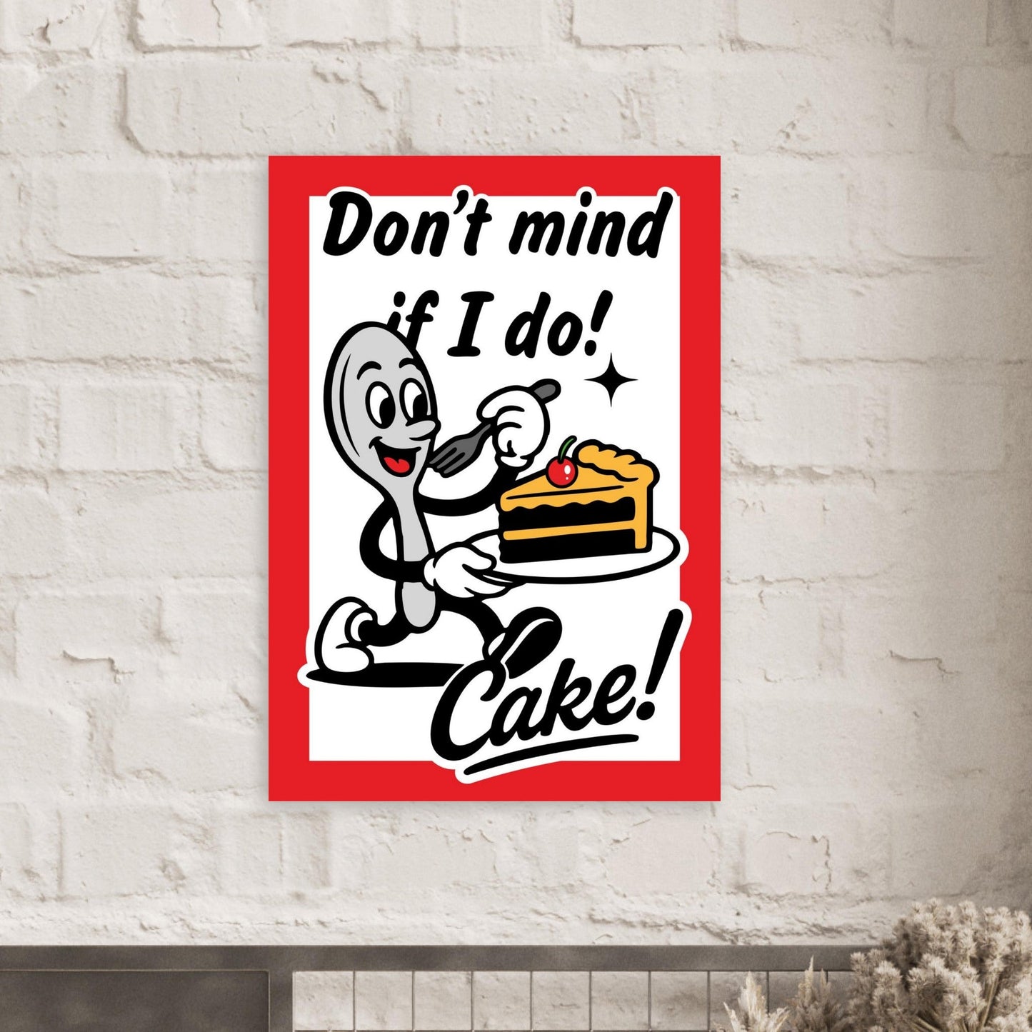 Don't Mind If I Do!  - Premium Matte Paper Poster