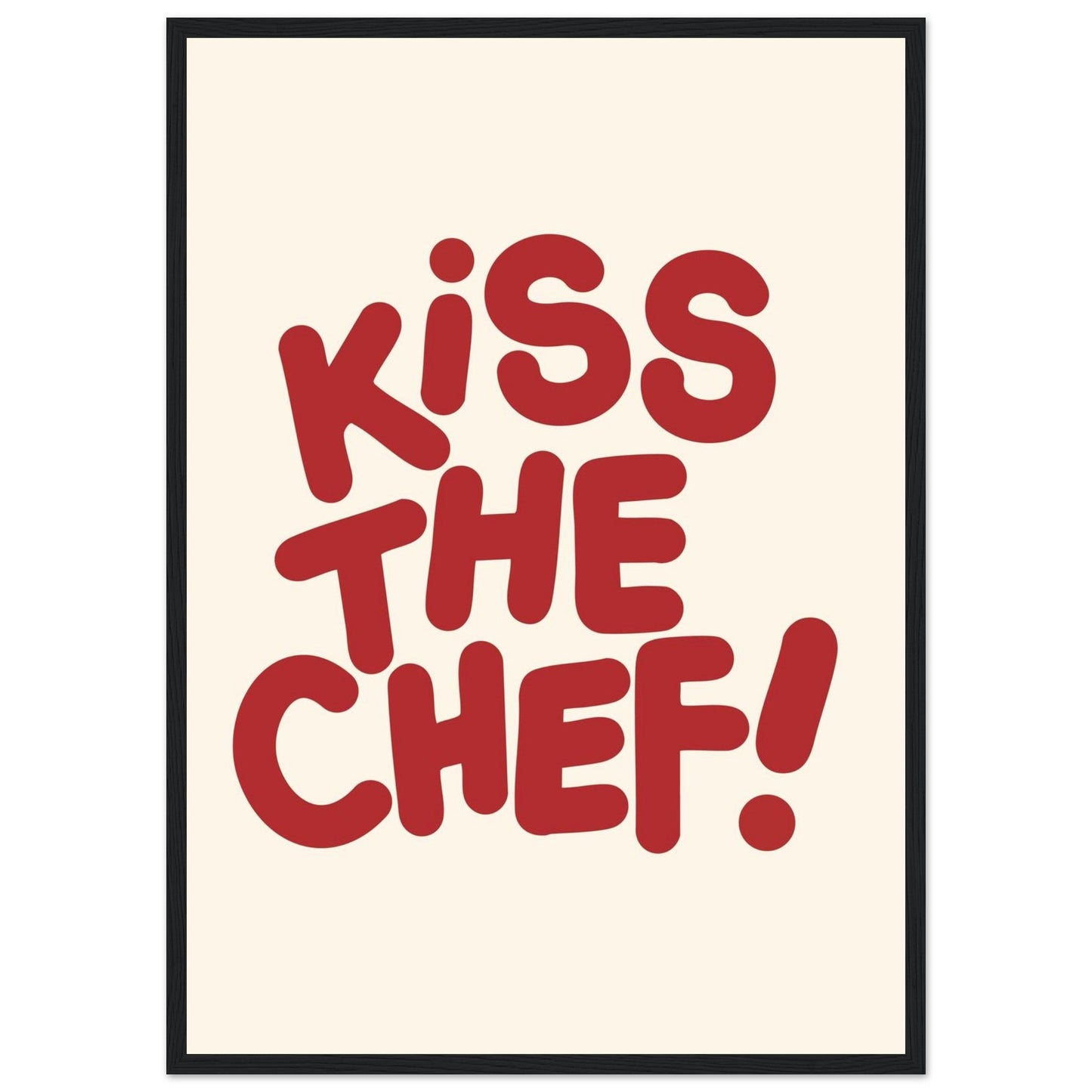 Sign 'Kiss The Chef' - Premium Matte Paper Wooden Framed Poster