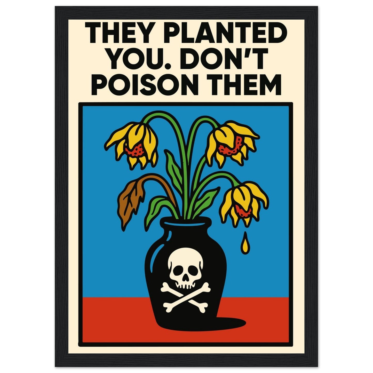 DON'T DO IT  - Premium Matte Paper Wooden Framed Poster
