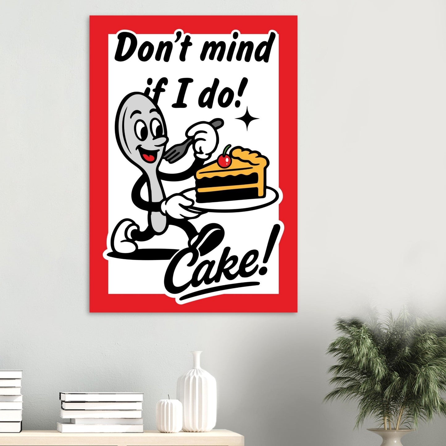 Don't Mind If I Do!  - Premium Matte Paper Poster