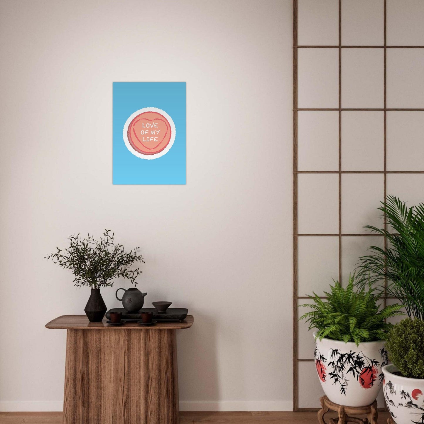 Sign 'Love Of My Life' Love Heart - Premium Matte Paper Poster