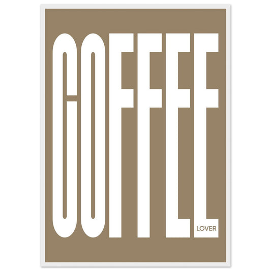 COFFEE - Premium Matte Paper Wooden Framed Poster