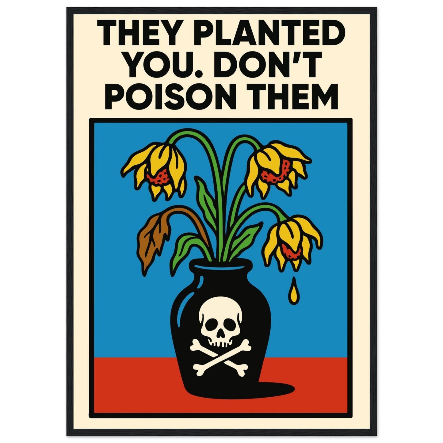 DON'T DO IT  - Premium Matte Paper Wooden Framed Poster