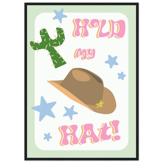 Groovy 'Hold My Hat' - Premium Matte Paper Wooden Framed Poster