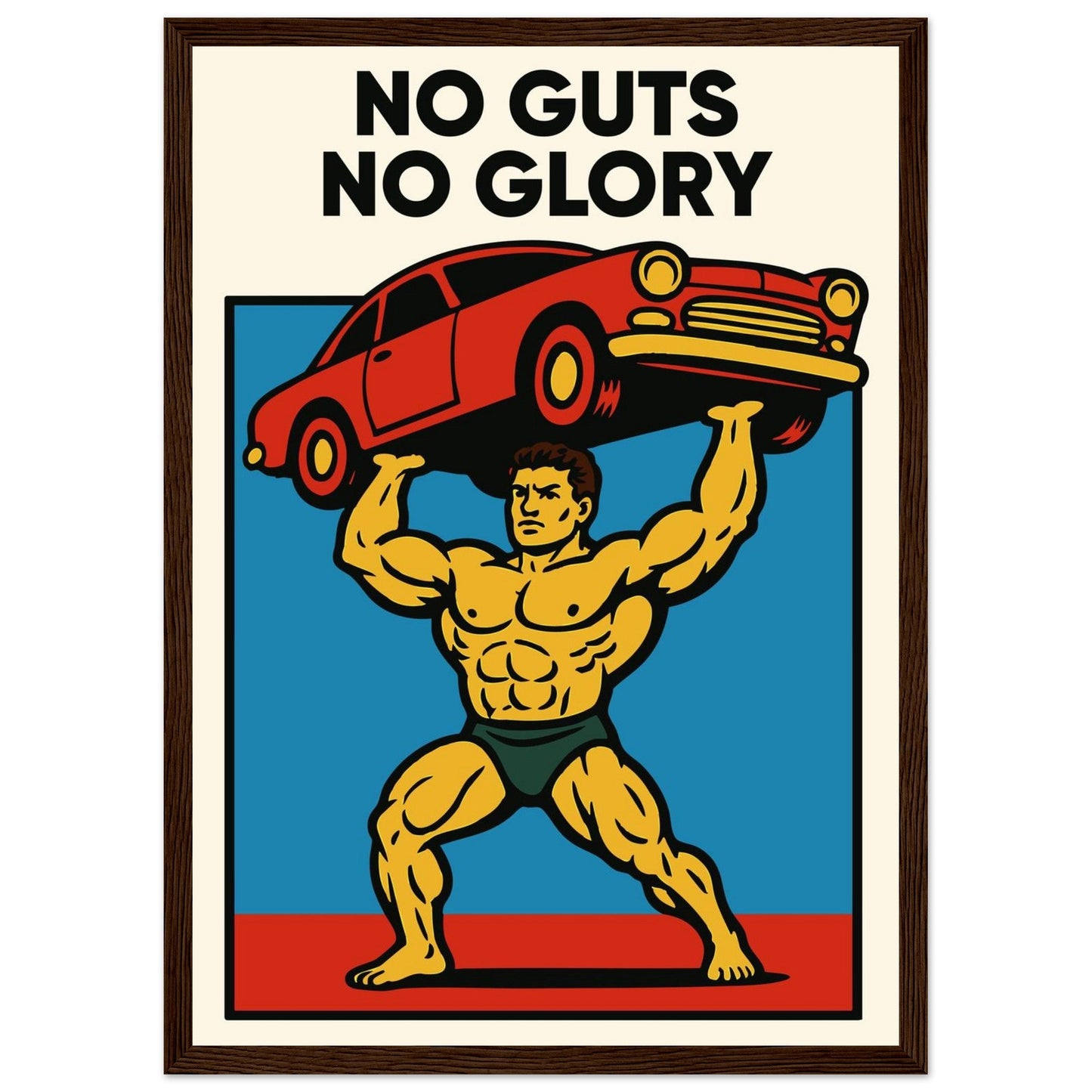 NO GUTS NO GLORY - Premium Matte Paper Wooden Framed Poster