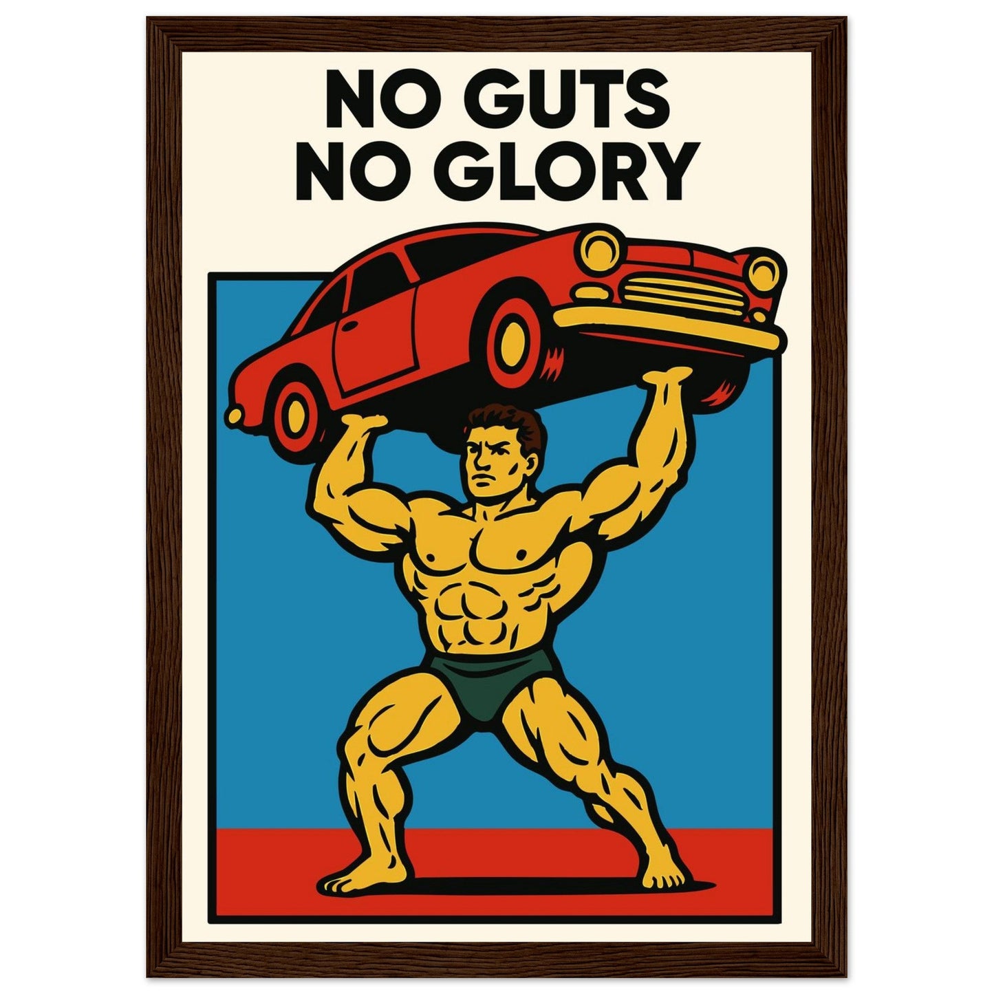NO GUTS NO GLORY - Premium Matte Paper Wooden Framed Poster