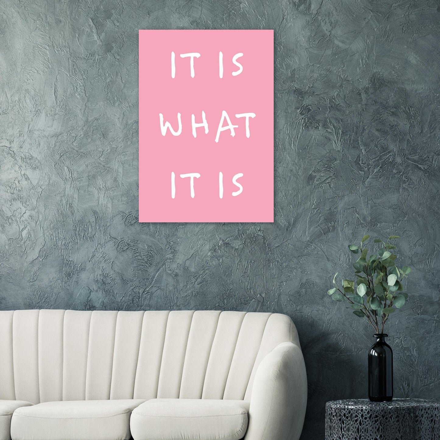 It is what it is - Premium Matte Paper Poster