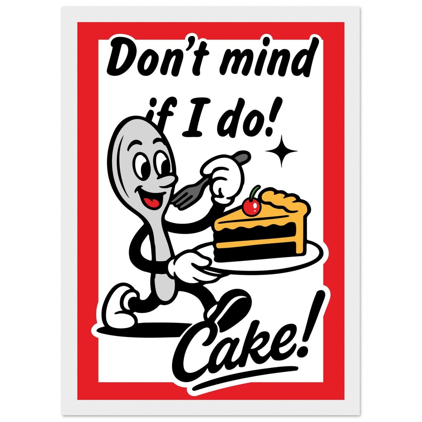 Don't Mind If I Do! - Premium Matte Paper Wooden Framed Poster