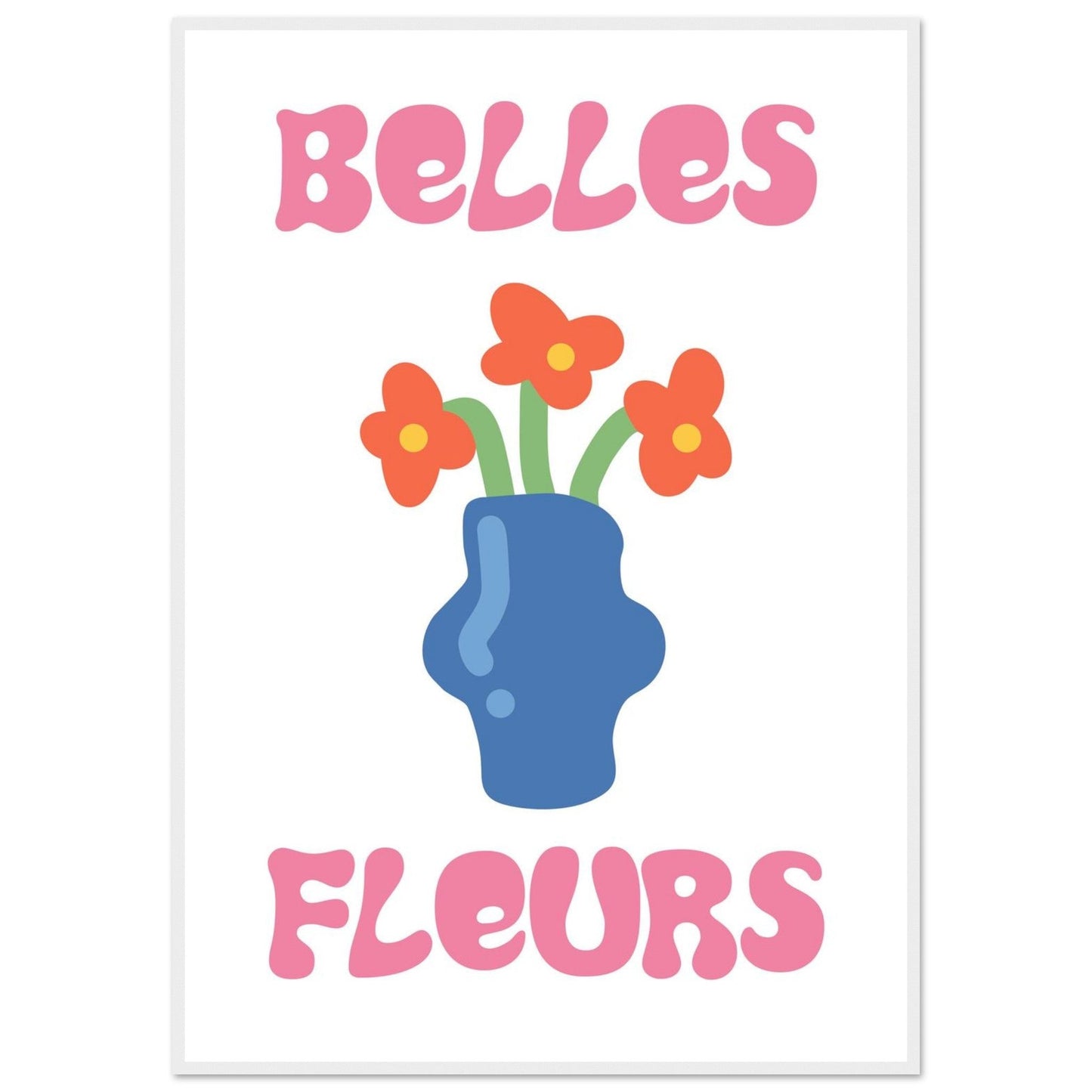 Flowers 'Belles Fleurs' - Premium Matte Paper Wooden Framed Poster